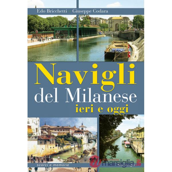 Navigli del milanese ieri e oggi