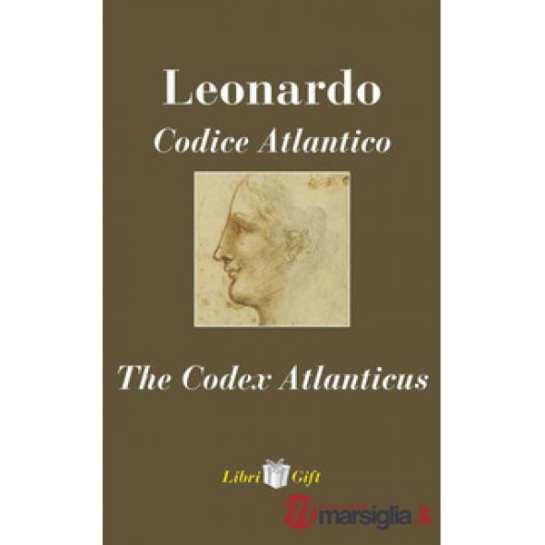 Leonardo. Codice atlantico-The Codex Atlanticus. Ediz. italiana e inglese