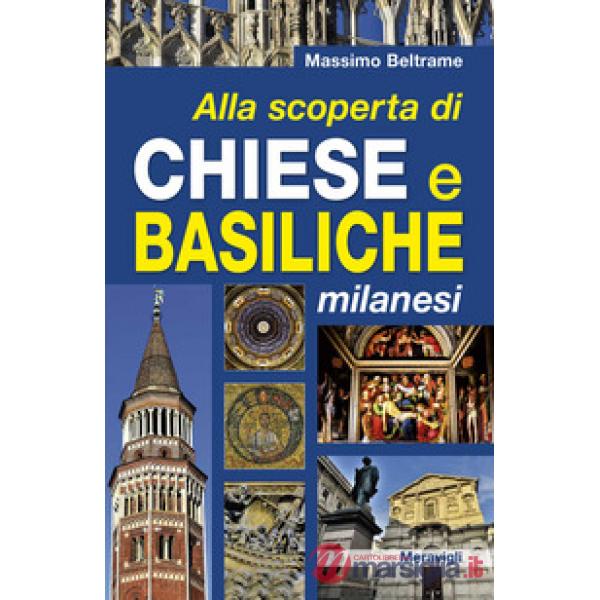 Alla scoperta di chiese e basiliche milanesi