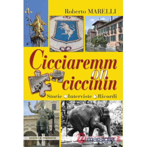 Cicciaremm on ciccinin. Storie, interviste, ricordi