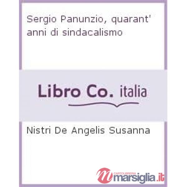 Sergio Panunzio, quarant'anni di sindacalismo