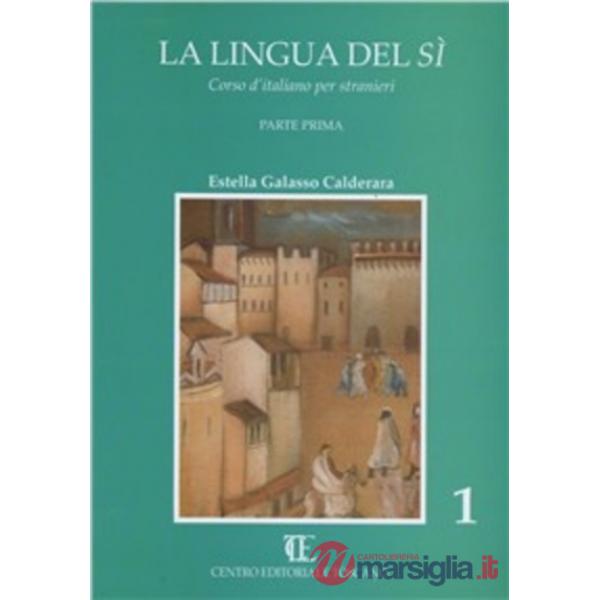 Lingua del sì. Corso d'italiano per stranieri (La). Vol. 1