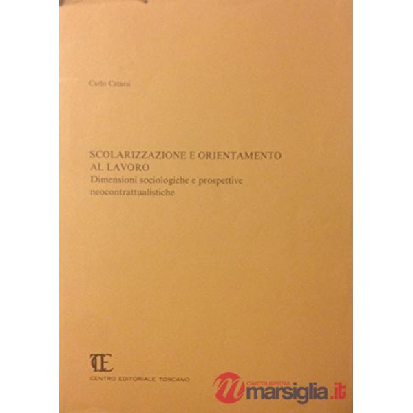 Scolarizzazione e orientamento al lavoro. Dimensioni sociologiche e prospettive neocontrattualistiche