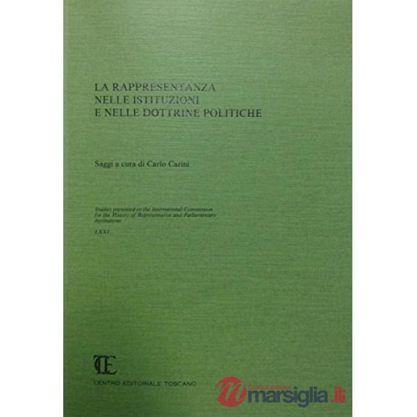 Rappresentanza nelle istituzioni e nelle dottrine politiche (La)
