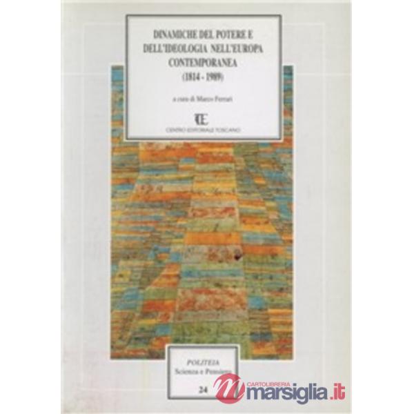 Dinamiche del potere e dell'ideologia nell'Europa contemporanea (1814-1989)