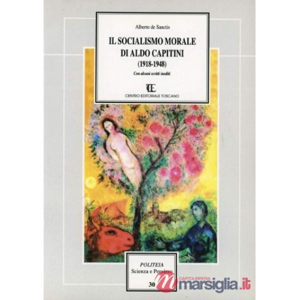 Socialismo morale di Aldo Capitini (1918-1948) (Il)