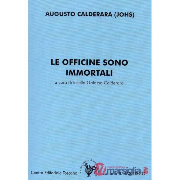Le officine sono immortali