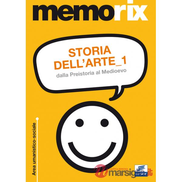 Storia dell'arte. Vol. 1: Dalla preistoria al Medioevo