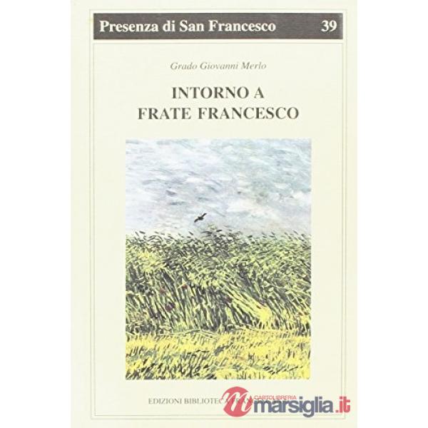 Intorno a frate Francesco. Quattro studi