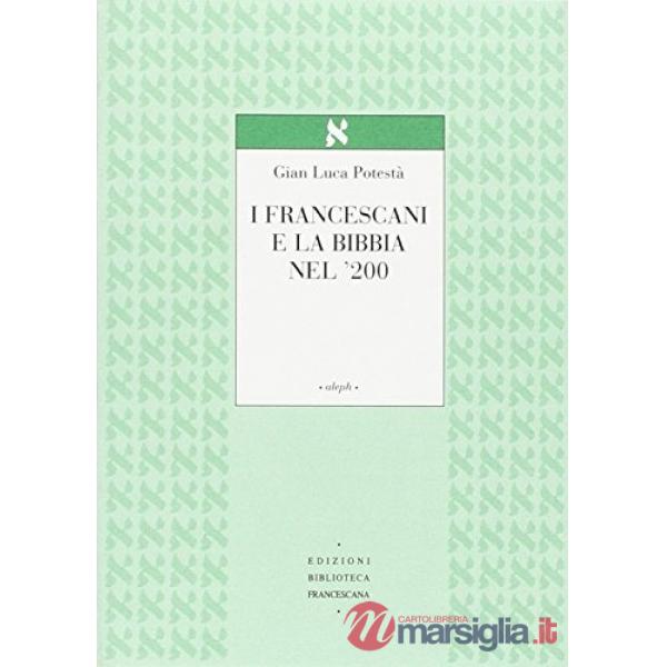 Francescani e la Bibbia nel '200 (I)