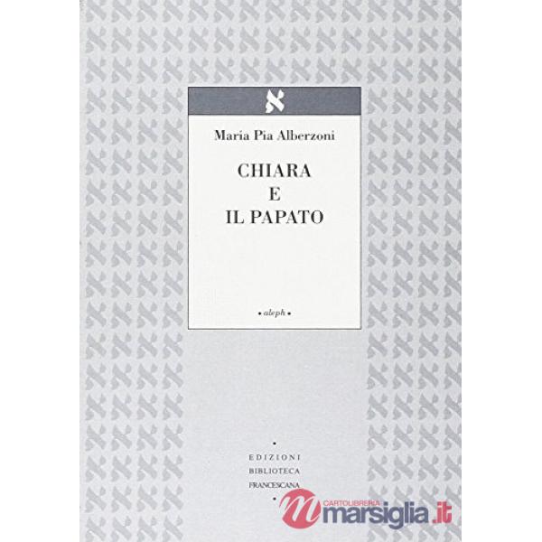 Chiara e il papato