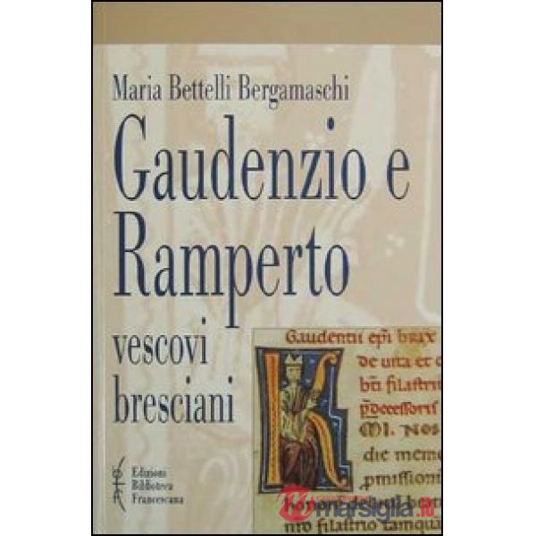 Gaudenzio e Ramperto. Vescovi bresciani