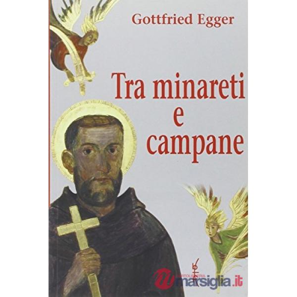 Tra minareti e campane