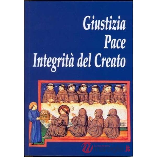 Giustizia pace integrità del Creato