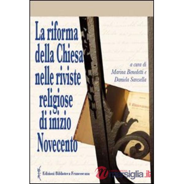 Riforma della chiesa nelle riviste religiose di inizio Novecento (La)