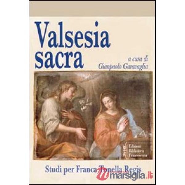 Valsesia sacra. Studi per Franca Tonella Regis