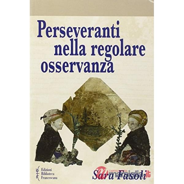 Perseveranti nella regolare osservanza. I predicatori osservanti nel ducato di M