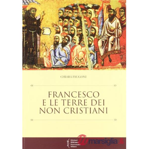 Francesco e le terre dei non cristiani