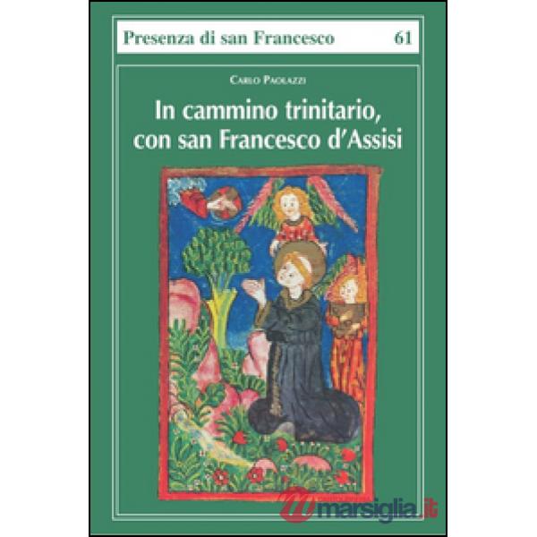 In cammino trinitario, con san Francesco d'Assisi