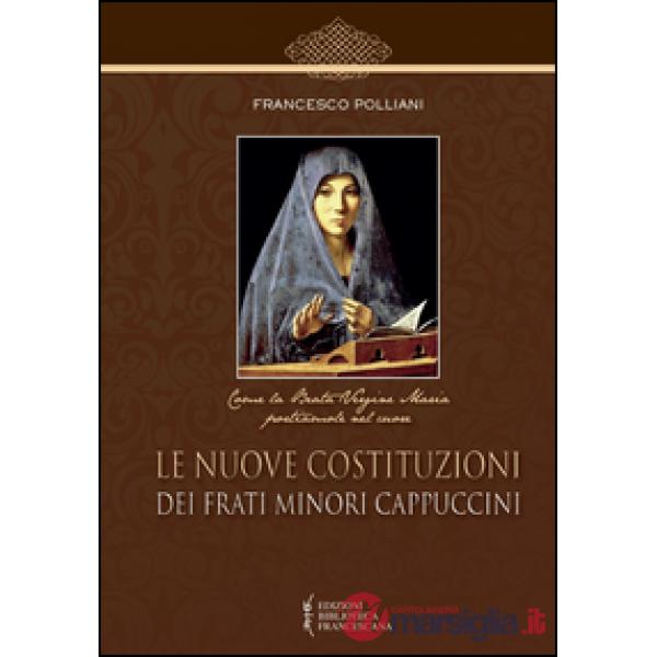 Nuove costituzioni dei frati minori cappuccini (Le)