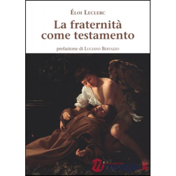 Fraternità come testamento (La)