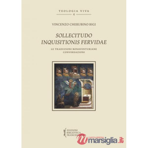 Sollicitudo inquisitionis fervidae. Le traduzioni bonaventuriane conversazioni