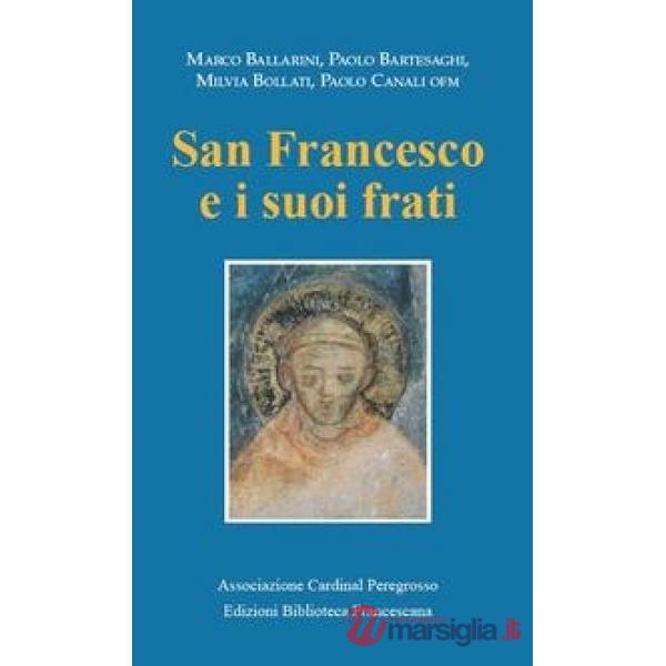 San Francesco e i suoi frati. Atti del Convegno (Pozzuolo Martesana, 13 ottobre 2018)