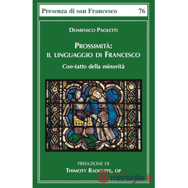 Prossimità. Il linguaggio di Francesco. Con-tatto della minorità