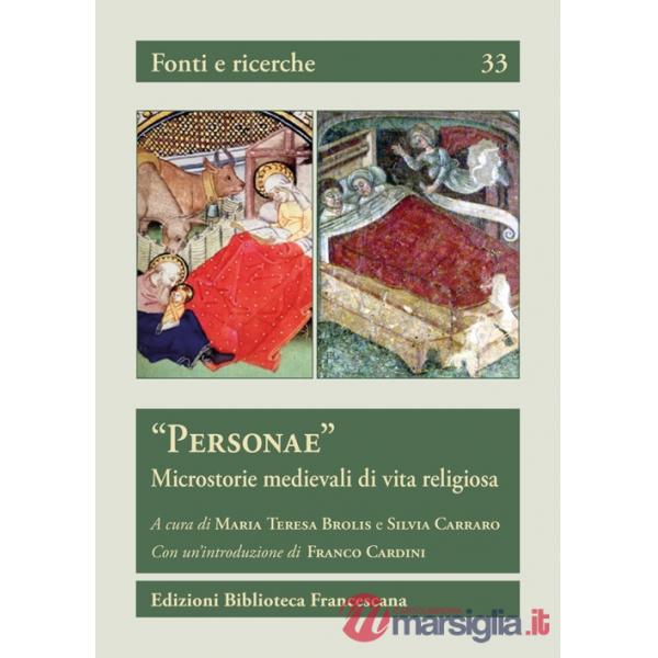 Personae. Microstorie medievali di vita religiosa