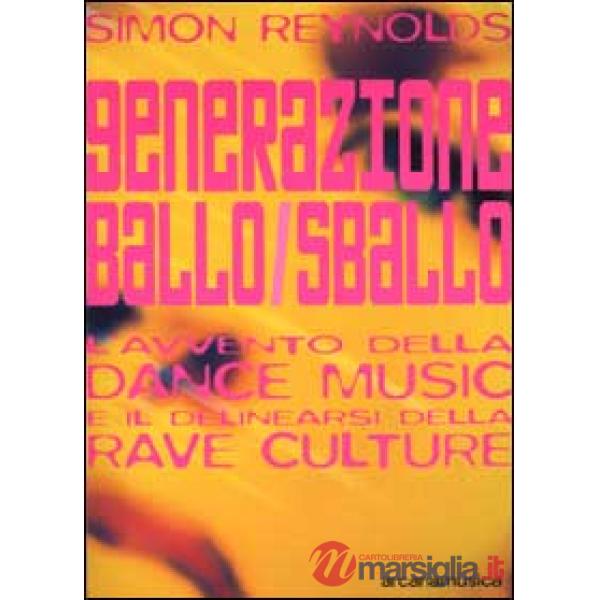 Generazione ballo/sballo. L'avvento della dance music e il delinearsi della club