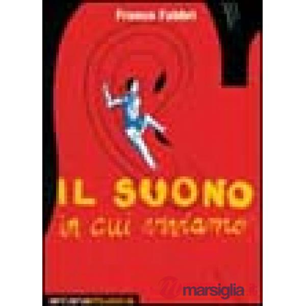 Suono in cui viviamo (Il)