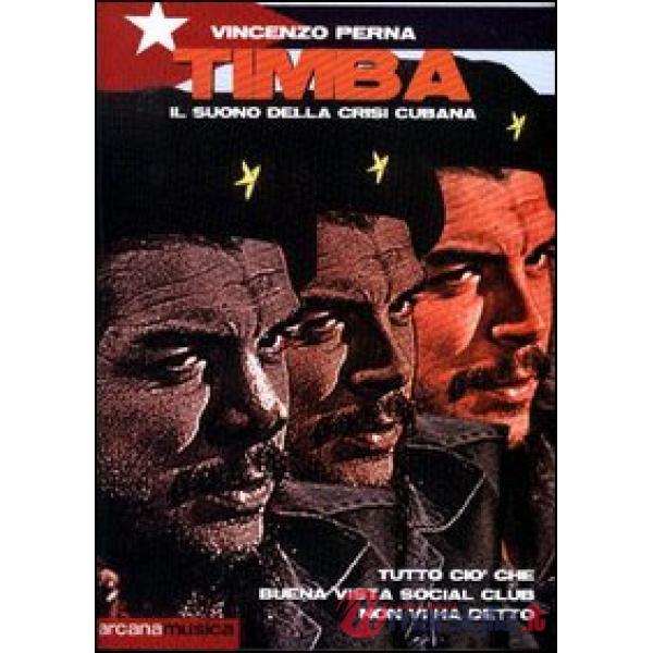 Timba. Il suono della crisi cubana. Ciò che Buena Vista Social Club non vi ha de