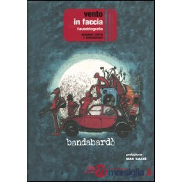 Vento in faccia. L'autobiografia