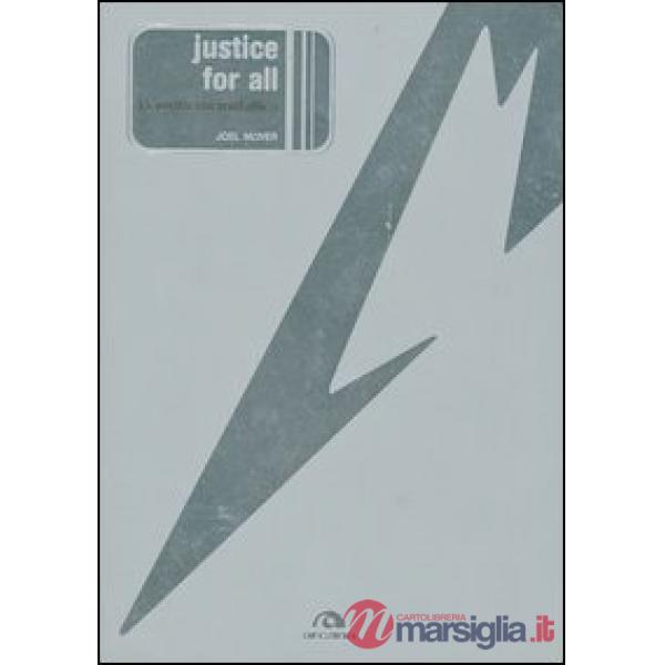 Justice for all. La verità sui Metallica