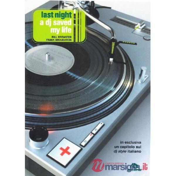 Last night a DJ saved my life. La storia del disc jockey