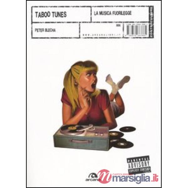 Taboo Tunes. La musica fuorilegge