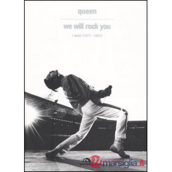 Queen. We Will Rock You. I testi (1971-1991)