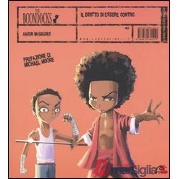 Diritto di essere contro. The Boondocks (Il)