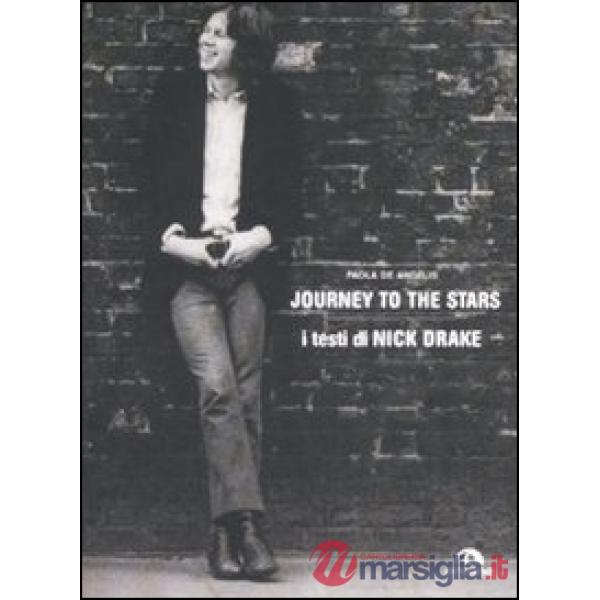 Journey to the Stars. I testi di Nick Drake