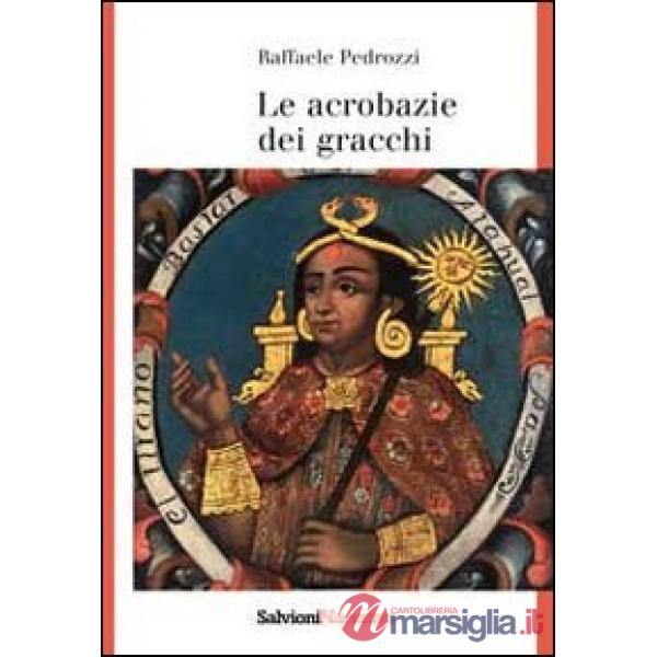 Acrobazie dei gracchi (Le)