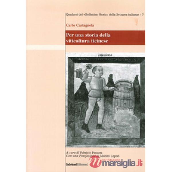 Per una storia della viticultura ticinese
