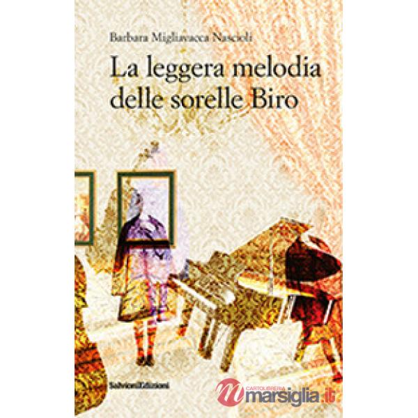 Leggera melodia delle sorelle Biro (La)