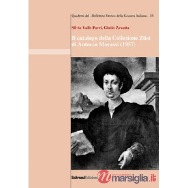 Catalogo della Collezione Züst di Antonio Morassi (1957) (Il)