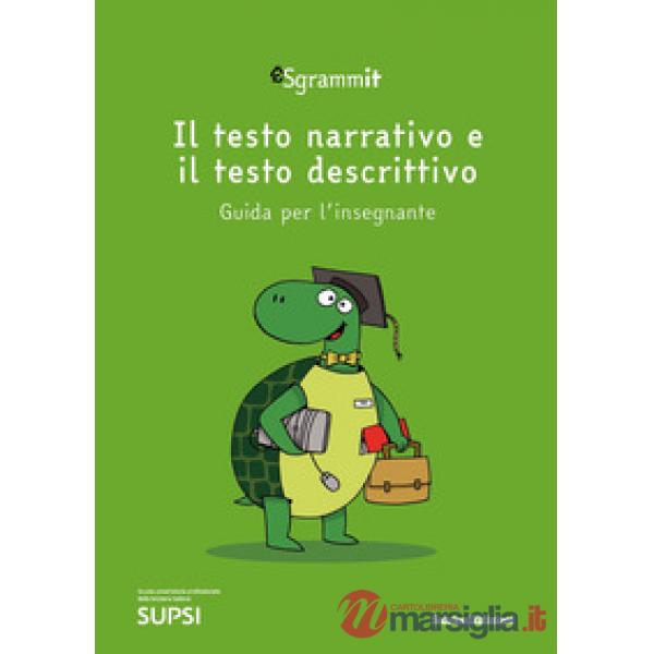 Sgrammit: quaderno verde docente. «Il testo narrativo e il testo descrittivo»