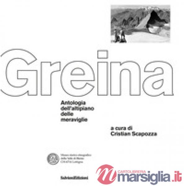 Greina. Antologia dell'altipiano delle meraviglie (La)