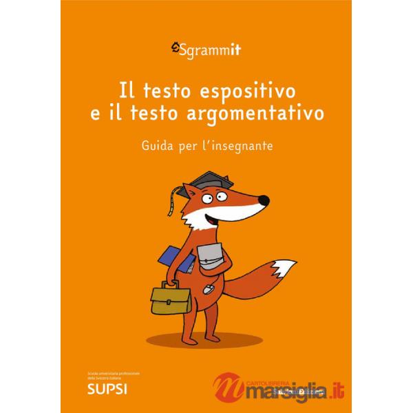 Sgrammit: quaderno arancione docente. il testo espositivo e il testo argomentativo