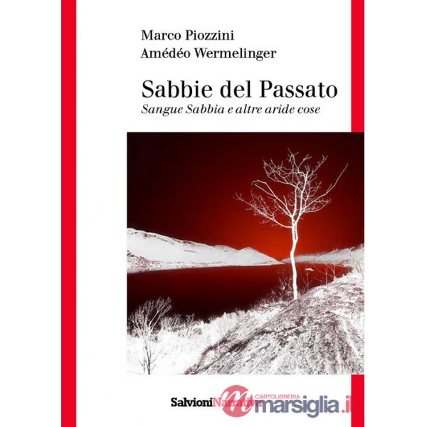 Sabbie del passato. Sangue sabbia e altre aride cose