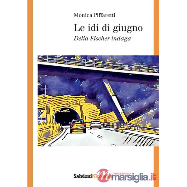 Idi di giugno. Delia Fischer indaga (Le)