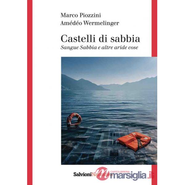 Sabbie del passato. Sangue sabbia e altre aride cose