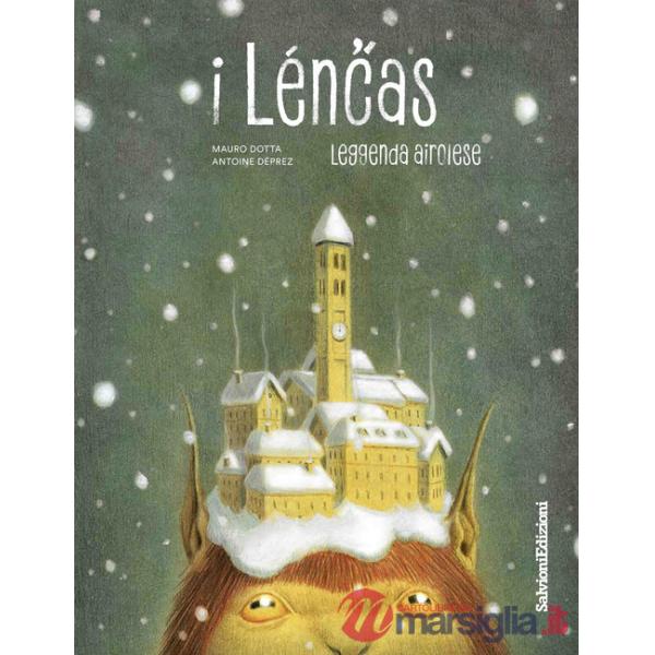 Lénchias. Leggenda airolese. Con inserto di 32 pagine (I)